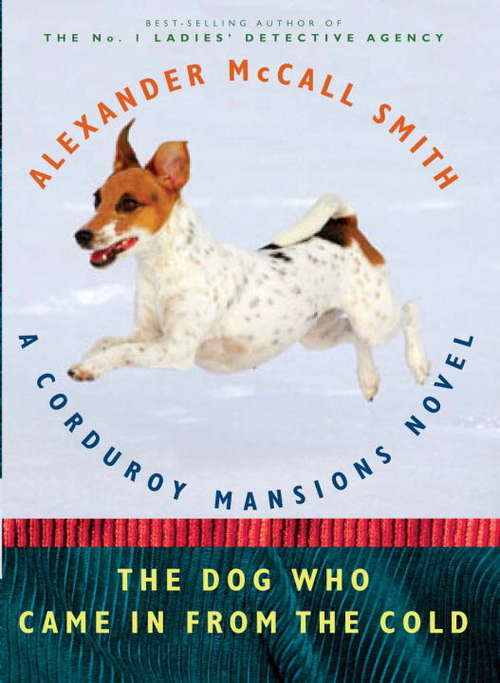 Book cover of The Dog Who Came in from the Cold (Corduroy Mansions #2)