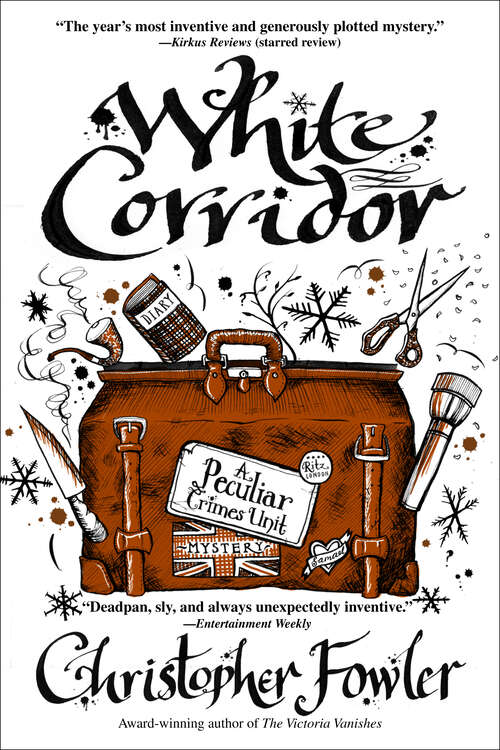 Book cover of White Corridor: A Peculiar Crimes Unit Mystery (Peculiar Crimes Unit #5)