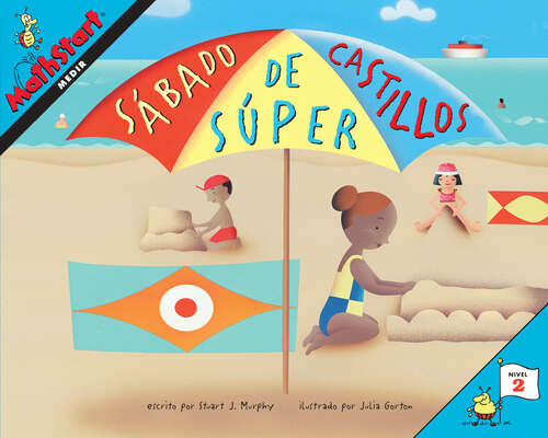 Sábado de súper castillos: Super Sand Castle Saturday (Spanish Edition) (MathStart 2)