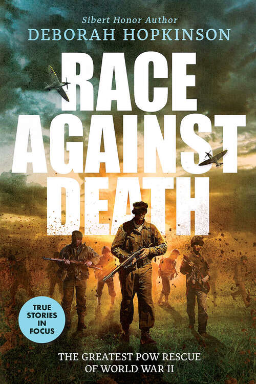 Book cover of Race Against Death: The Greatest POW Rescue of World War II (Scholastic Focus)