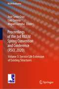 Proceedings of the 3rd RILEM Spring Convention and Conference: Volume 3: Service Life Extension of Existing Structures (RILEM Bookseries #34)
