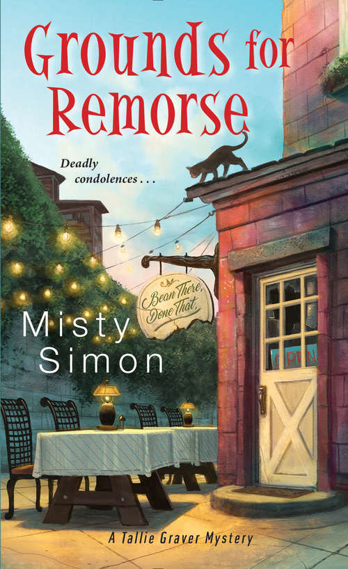 Book cover of Grounds for Remorse (A Tallie Graver Mystery #2)