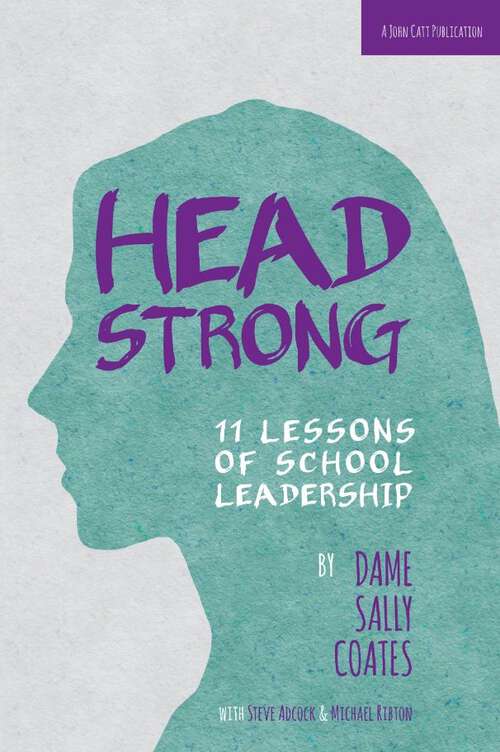 Book cover of Headstrong: 11 Lessons of School Leadership