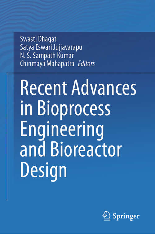 Book cover of Recent Advances in Bioprocess Engineering and Bioreactor Design (2024)