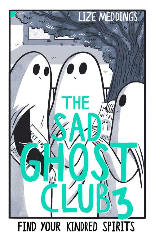 Book cover of The Sad Ghost Club Volume 3: Find Your Kindred Spirits (The Sad Ghost Club #3)