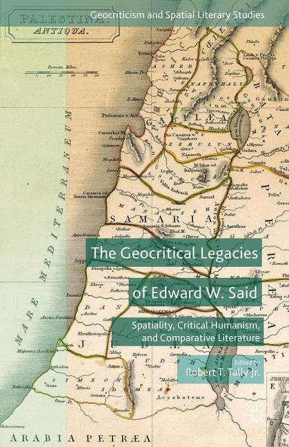 Book cover of The Geocritical Legacies of Edward W. Said