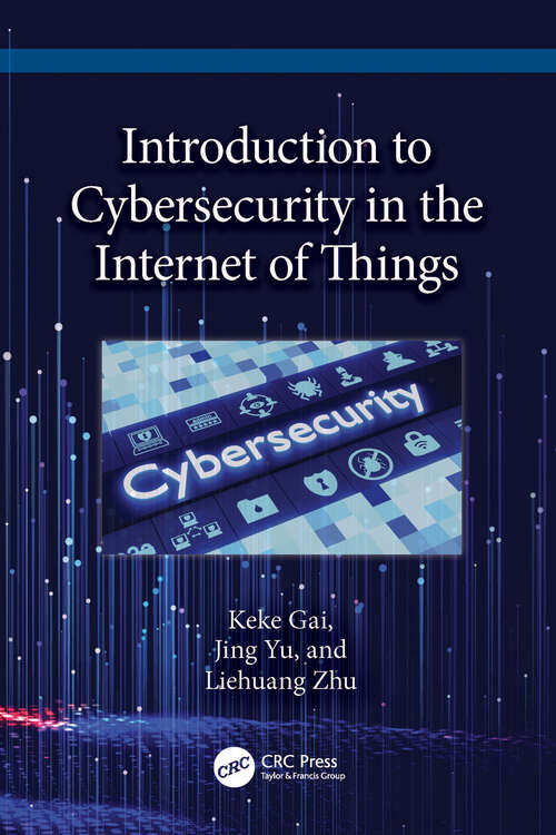Book cover of Introduction to Cybersecurity in the Internet of Things