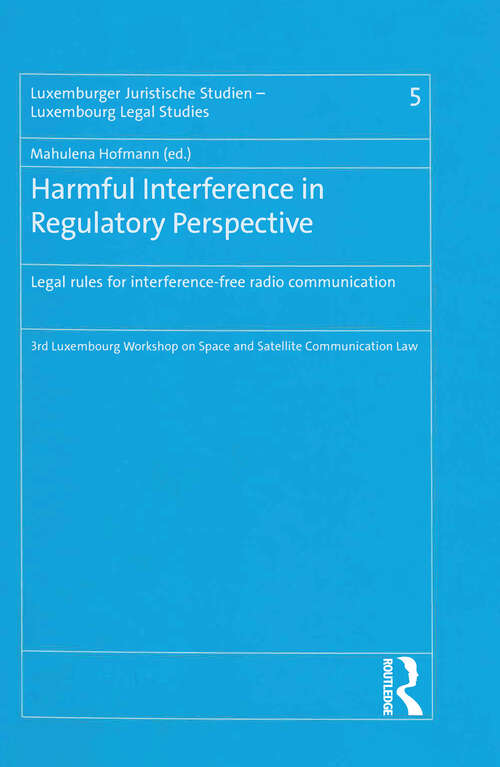 Book cover of Harmful Interference in Regulatory Perspective: Legal rules for interference-free radio communication