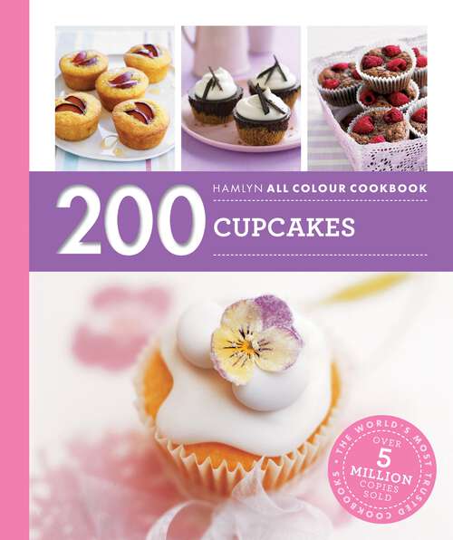 Book cover of 200 Cupcakes: Hamlyn All Colour Cookbook