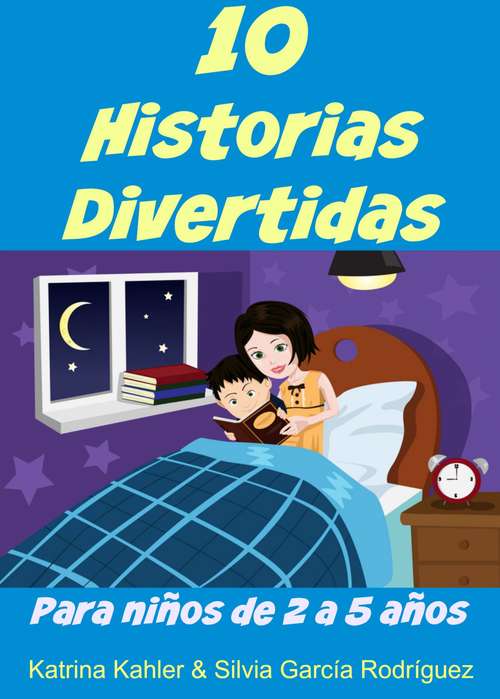 Book cover of 10 Historias Divertidas para niños de 2 a 5 años