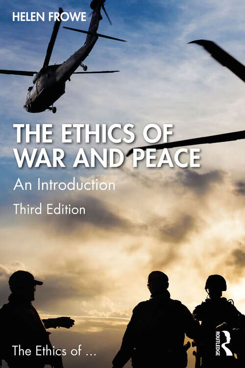 Book cover of The Ethics of War and Peace: An Introduction (3) (The Ethics of ...)