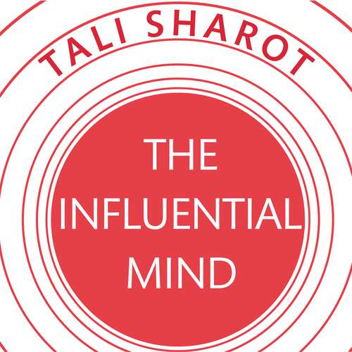 Book cover of The Influential Mind: What the Brain Reveals About Our Power to Change Others