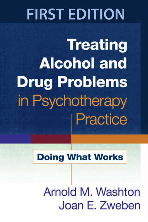 Book cover of Treating Alcohol and Drug Problems in Psychotherapy Practice