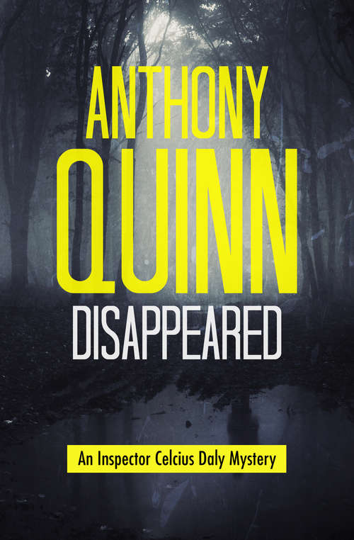 Book cover of Disappeared (The Inspector Celcius Daly Mysteries #1)