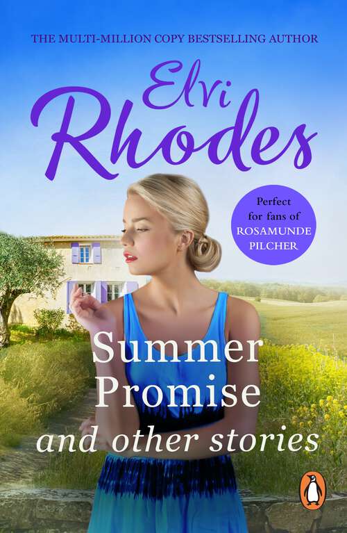 Book cover of Summer Promise And Other Stories: enchanting short stories from multi-million copy seller Elvi Rhodes…
