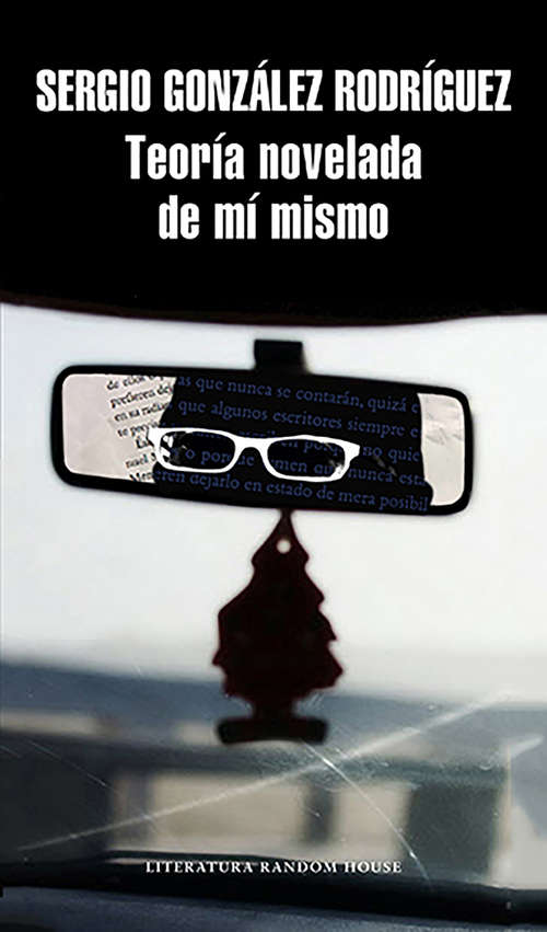 Book cover of Teoría novelada de mí mismo