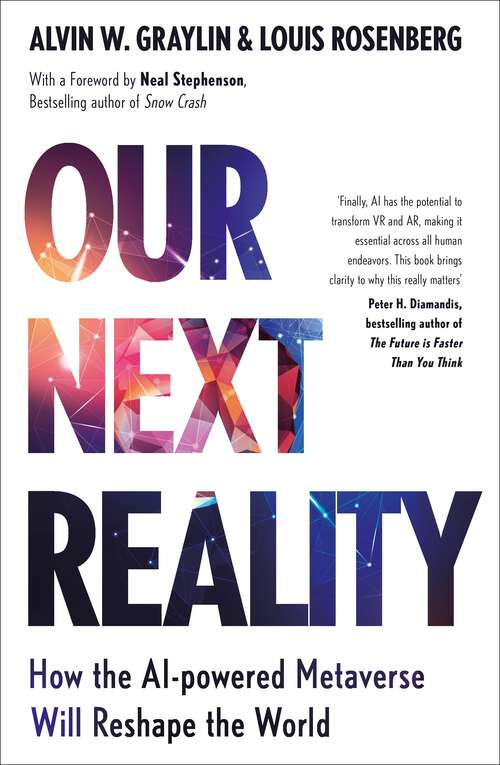 Book cover of Our Next Reality: How the AI-powered Metaverse Will Reshape the World