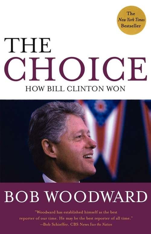Book cover of The Choice: How Bill Clinton Won