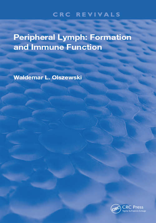 Book cover of Peripheral Lymph: Formation and Immune Function (Routledge Revivals)