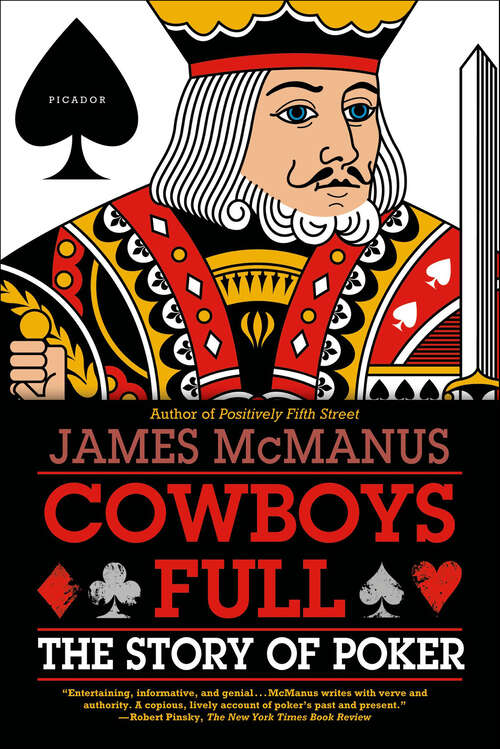 Book cover of Cowboys Full: The Story of Poker