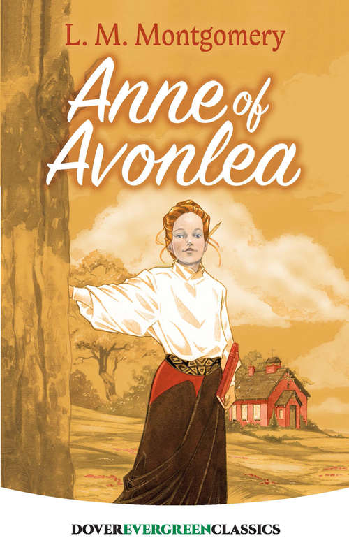 Anne of Avonlea (Dover Children's Evergreen Classics)