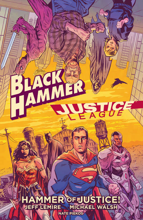 Book cover of Black Hammer/Justice League: Hammer of Justice!