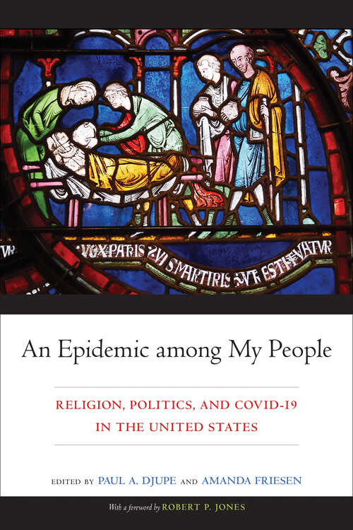 Book cover of An Epidemic among My People: Religion, Politics, and COVID-19 in the United States (Religious Engagement in Democratic Politics)