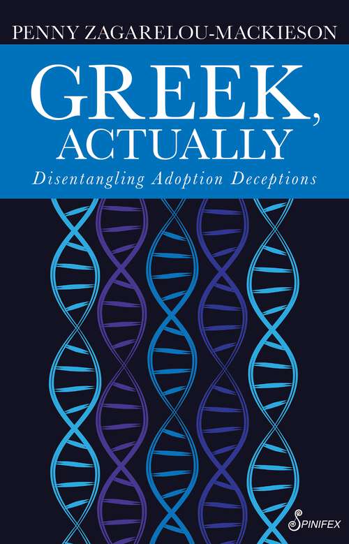 Book cover of Greek, Actually: Disentangling Adoption Deceptions