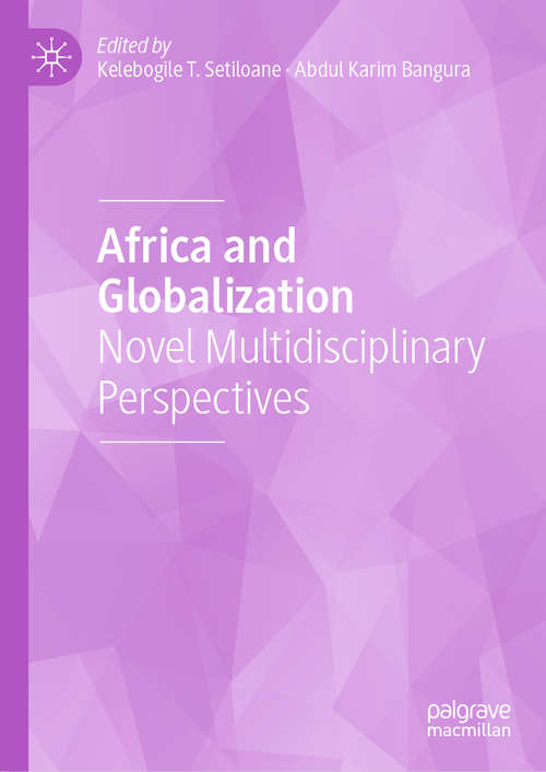 Book cover of Africa and Globalization: Novel Multidisciplinary Perspectives (1st ed. 2020)