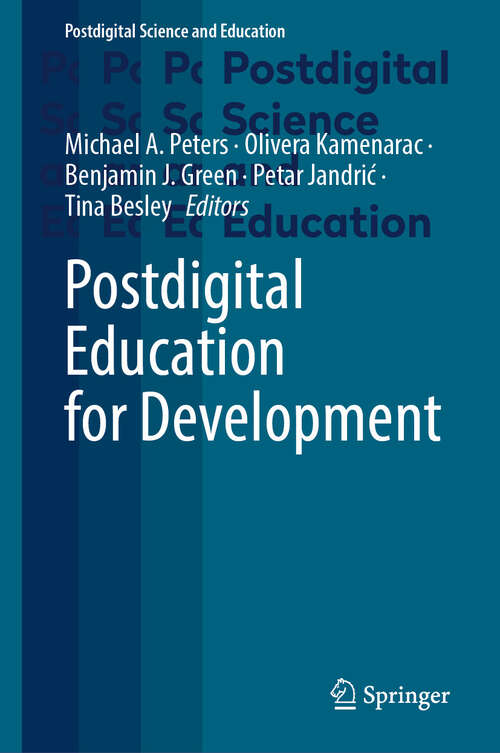 Book cover of Postdigital Education for Development (Postdigital Science and Education)