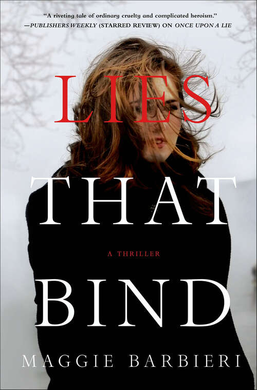 Book cover of Lies That Bind: A Thriller (Maeve Conlon Novels #2)