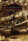 Clark Revisited