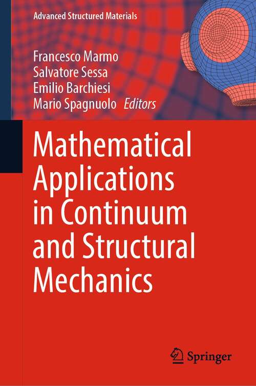 Mathematical Applications in Continuum and Structural Mechanics (Advanced Structured Materials #127)