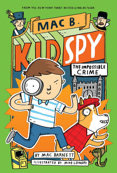 Book cover of The Impossible Crime (Mac B., Kid Spy)