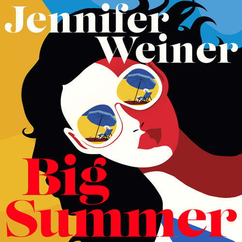 Book cover of Big Summer: the best escape you'll have this year