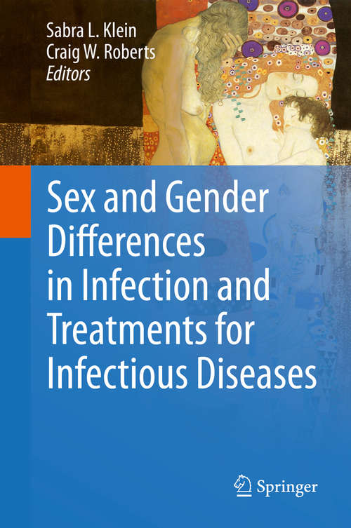 Sex and Gender Differences in Infection and Treatments for Infectious Diseases