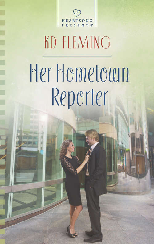 Book cover of Her Hometown Reporter