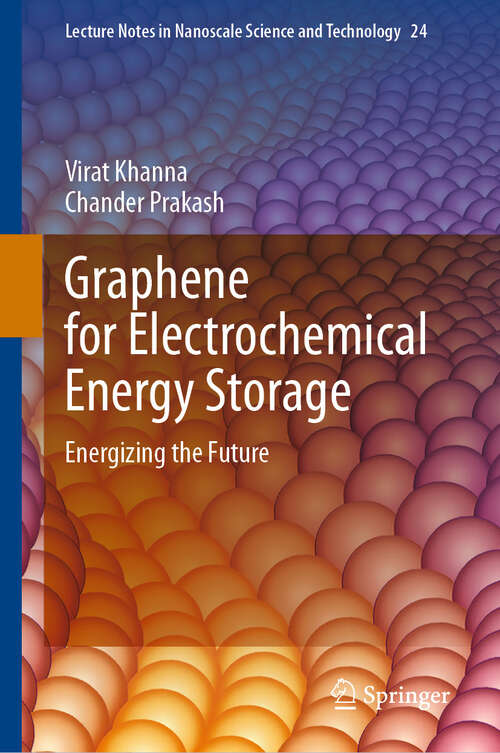 Book cover of Graphene for Electrochemical Energy Storage: Energizing the Future (Lecture Notes in Nanoscale Science and Technology #24)