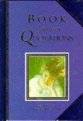 Book cover of Book Lovers Quotations (Quotation Giftbooks)
