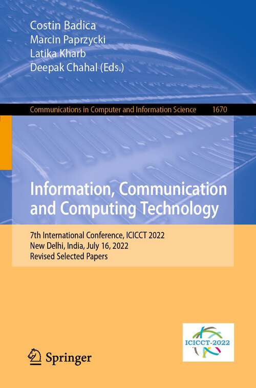 Information, Communication and Computing Technology: 7th International Conference, ICICCT 2022, New Delhi, India, July 16, 2022, Revised Selected Papers (Communications in Computer and Information Science #1670)