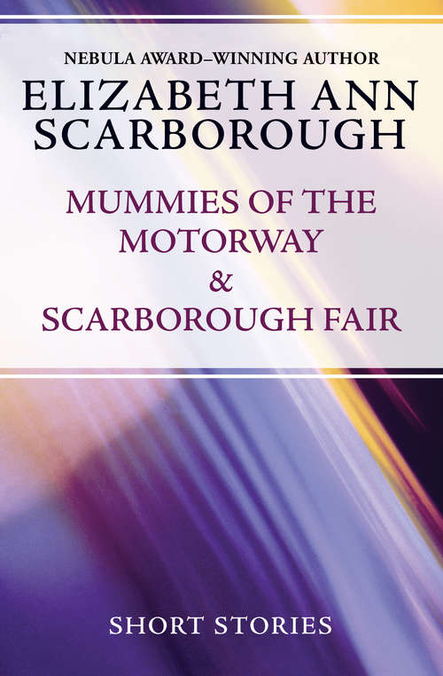 Book cover of Mummies of the Motorway & Scarborough Fair
