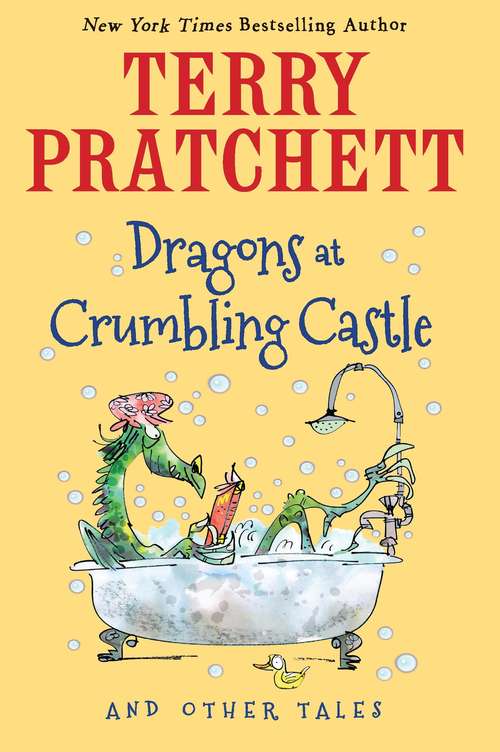Book cover of Dragons at Crumbling Castle: And Other Tales