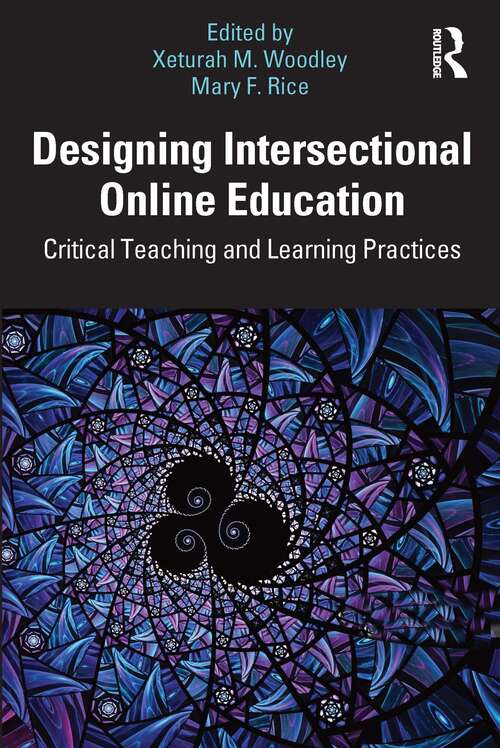 Book cover of Designing Intersectional Online Education: Critical Teaching and Learning Practices