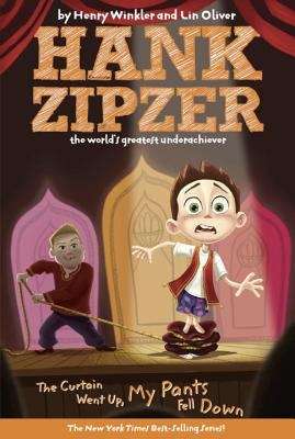 The Curtain Went Up, My Pants Fell Down (Hank Zipzer, the World's Greatest Underachiever #11)