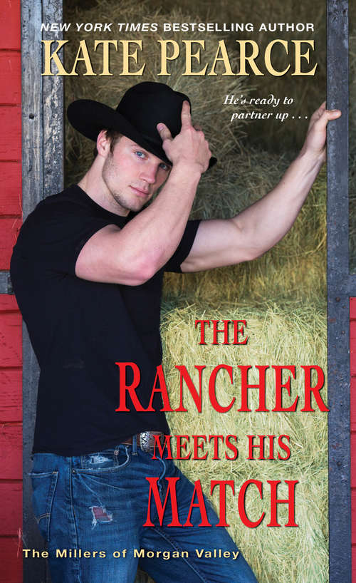 Book cover of The Rancher Meets His Match (The Millers of Morgan Valley #4)