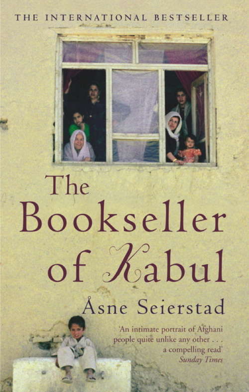 The Bookseller Of Kabul: The International Bestseller