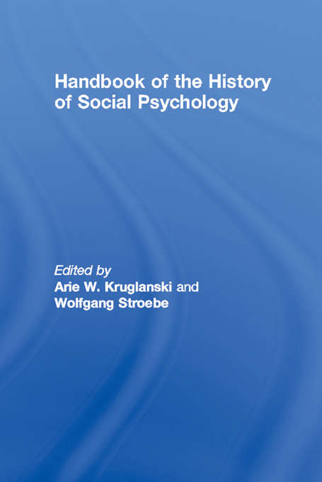 Handbook of the History of Social Psychology