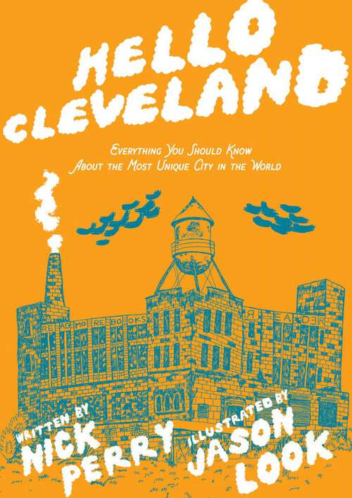 Book cover of Hello Cleveland: Things You Should Know About the Most Unique City in the World
