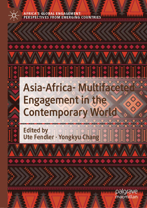 Book cover of Asia-Afria- Multifaceted Engagement in the Contemporary World (2024) (Africa's Global Engagement: Perspectives from Emerging Countries)