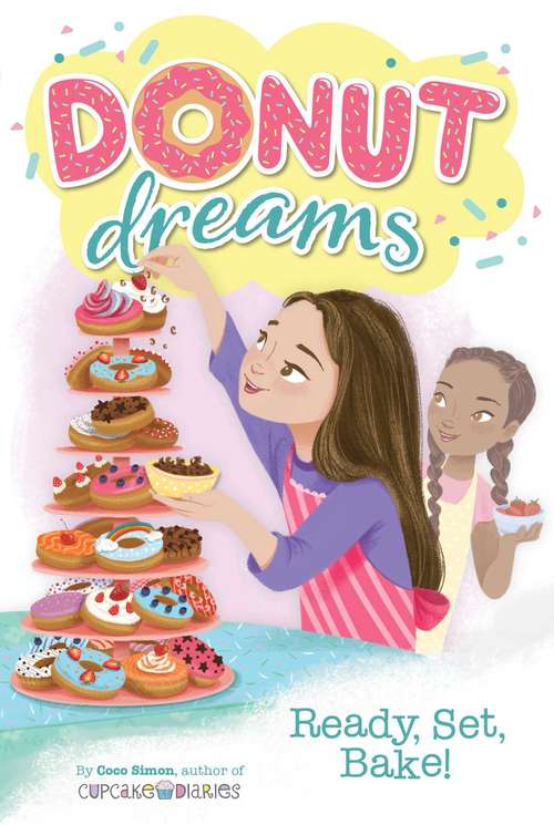 Book cover of Ready, Set, Bake! (Donut Dreams #5)